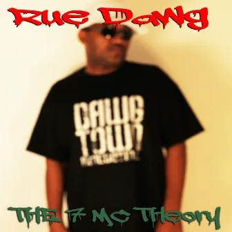 The 7 MC Theory (Radio Mix) by Rue Dawg