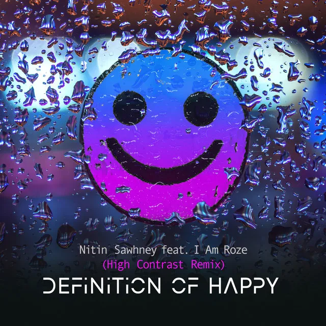 Definition Of Happy (feat. I Am Roze) - High Contrast Remix