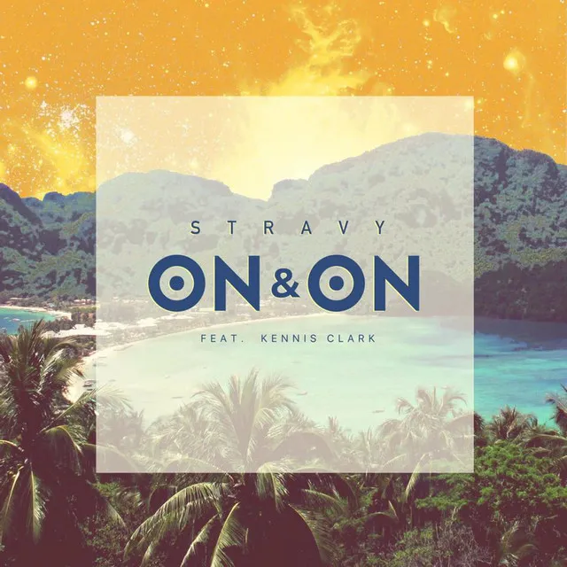 On & On (feat. Kennis Clark)