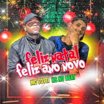 Já é Natal (Feliz Ano Novo) [Remix] by KS NO BEAT