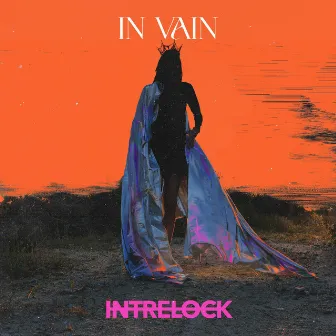 In Vain by Intrelock