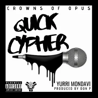 Quick cypher by Yurri Mondavi