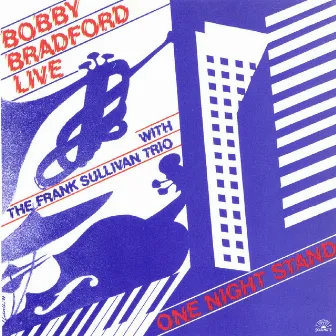 One Night Stand by Bobby Bradford