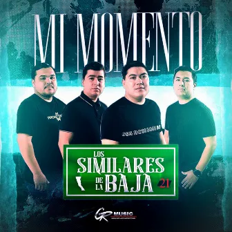 Mi Momento by Los Similares de la Baja