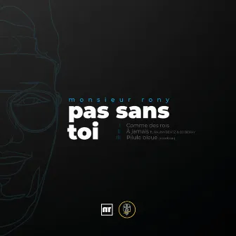 Pas sans toi by Monsieur Rony