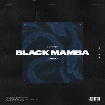 Black Mamba by Alpha Wolf