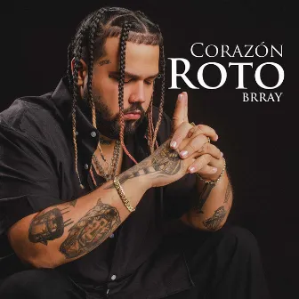 Corazón Roto by Brray