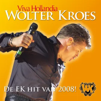 Viva Hollandia by Wolter Kroes