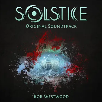 Solstice (Original Soundtrack) by Rob Westwood