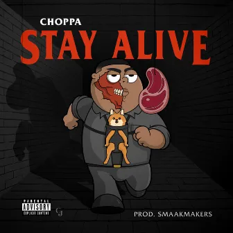 Stay Alive by choppa