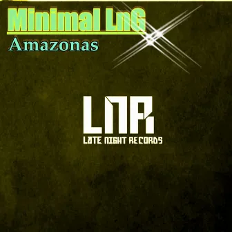 Amazonas by Minimal LnG