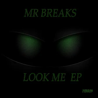 Look Me by Mr Breaks