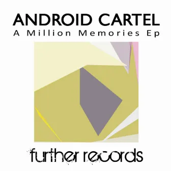 A Million Memories by Android Cartel