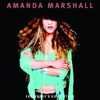 Everybody's Got A Story by Amanda Marshall