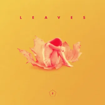 LEAVES by BYUL