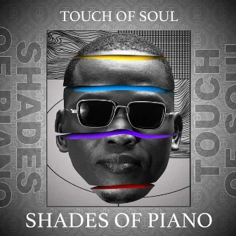 SHADES OF PIANO by Touch of Soul