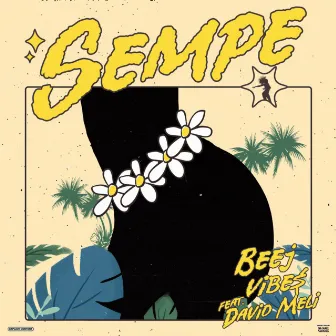 Sempe by Beejvibe$