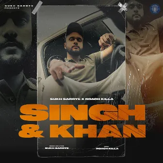 Singh & Khan by Sukh Saroye