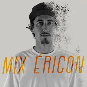 Mix Ericon by Éricon