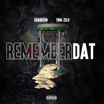 Remember Dat by YNM Zolo