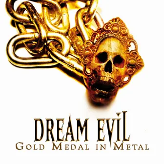 Gold Medal In Metal (Alive And Archive) by Dream Evil