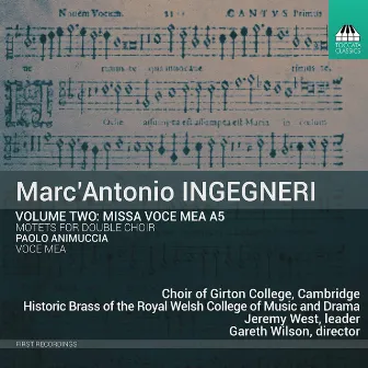 Marc'Antonio Ingegneri, Vol. 2: Missa 