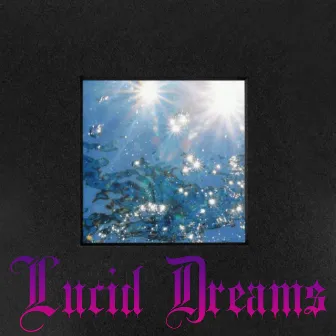 Lucid Dreams by Stoned Dog