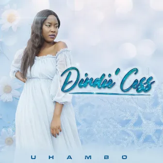 UHAMBO by DINDIE'CESS