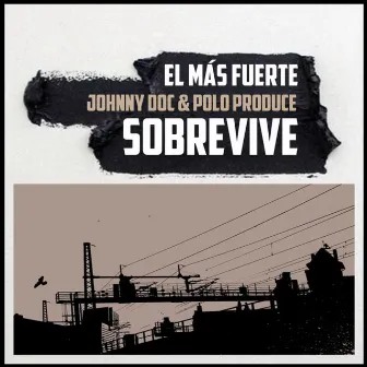 El Mas Fuerte Sobrevive by Polo Produce