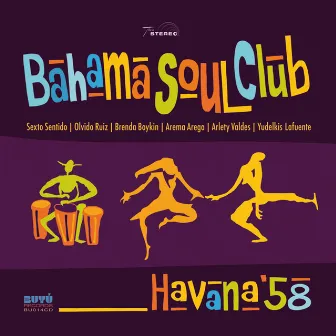 Havana ´58 by The Bahama Soul Club