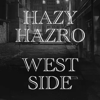 Westside by HAZYHAZRO