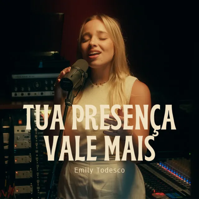 Tua Presença Vale Mais