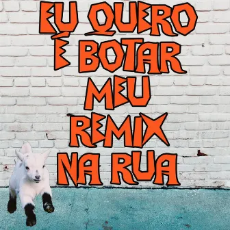 Eu quero é botar meu remix na rua by Sérgio Sampaio