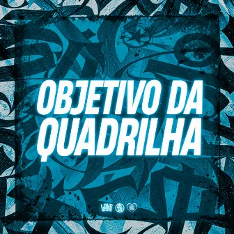 Objetivo da Quadrilha by MC CH1NNA