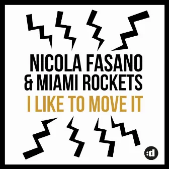 I Like to Move it (Radio Mix) by Nicola Fasano