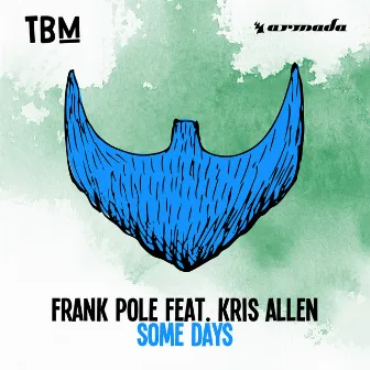 Some Days by Frank Pole