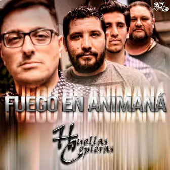 Fuego en Animaná by HUELLAS COPLERAS