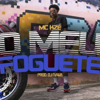 Ô Meu Foguete by MC Kzé