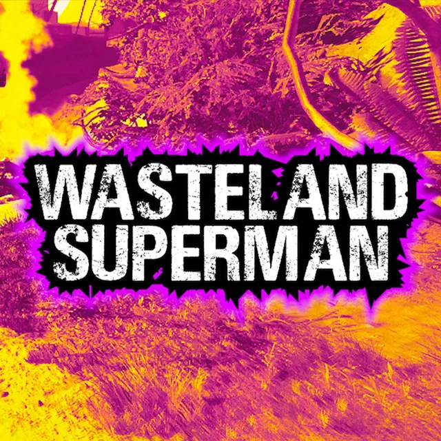 Wasteland Superman - Instrumental