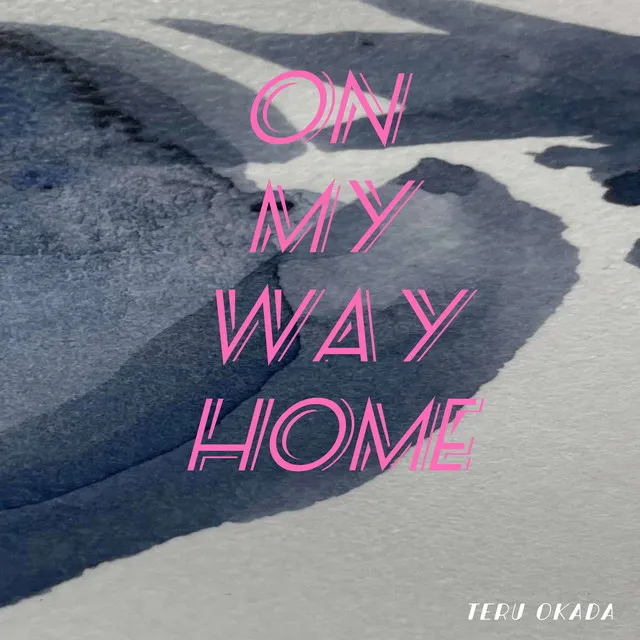 On My Way Home - Radio Edit