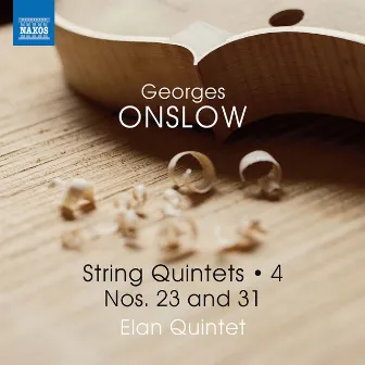 Onslow: String Quintets, Vol. 4 – Nos. 23 & 31 by George Onslow