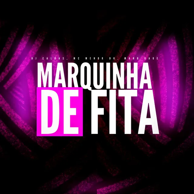 Marquinha de Fita