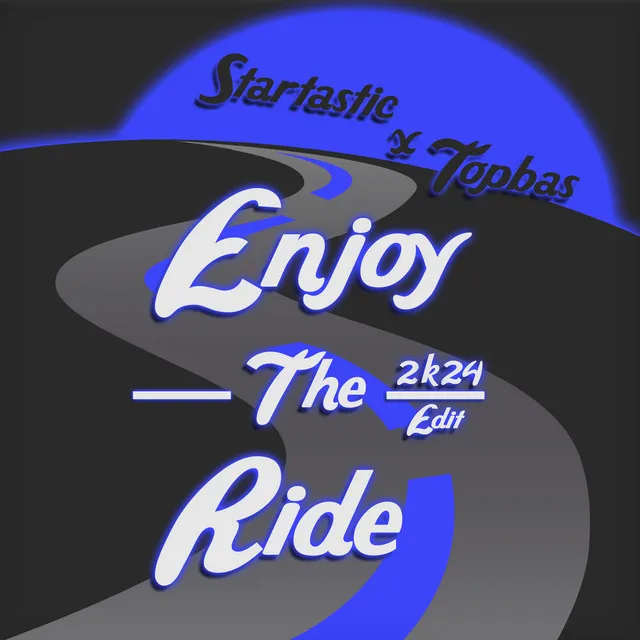 Enjoy the Ride - 2k24 Edit