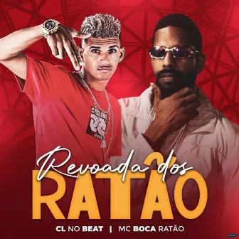 Revoada dos Ratão by Mc Boca Ratão