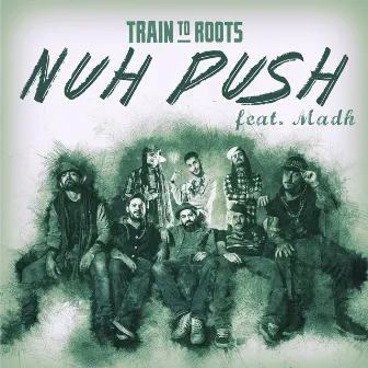 Nuh Push by Train To Roots