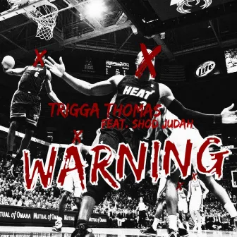 Warning by Trigga Thomas