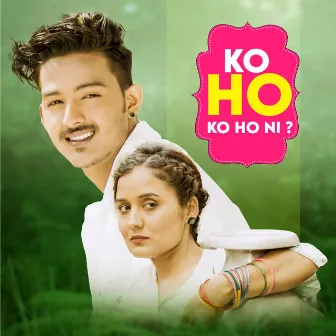 Ko Ho Ko Ho Ni? by Saru Gautam