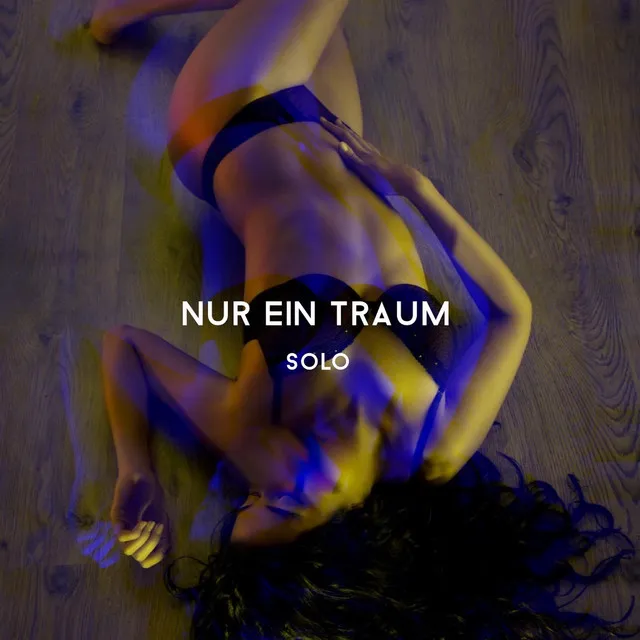 Nur Ein Traum