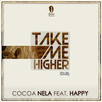 Take Me Higher by Cocoa Nela