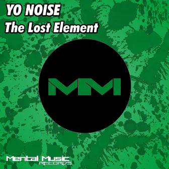 The Lost Element by Yo Noise